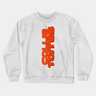 Callie Torres Crewneck Sweatshirt